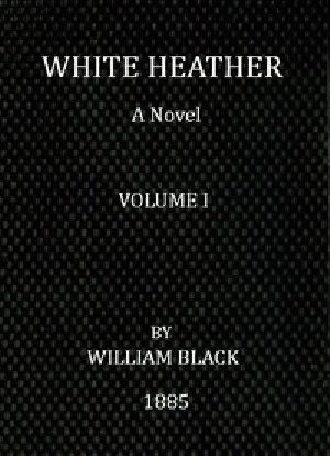 [Gutenberg 43444] • White Heather: A Novel (Volume 1 of 3)